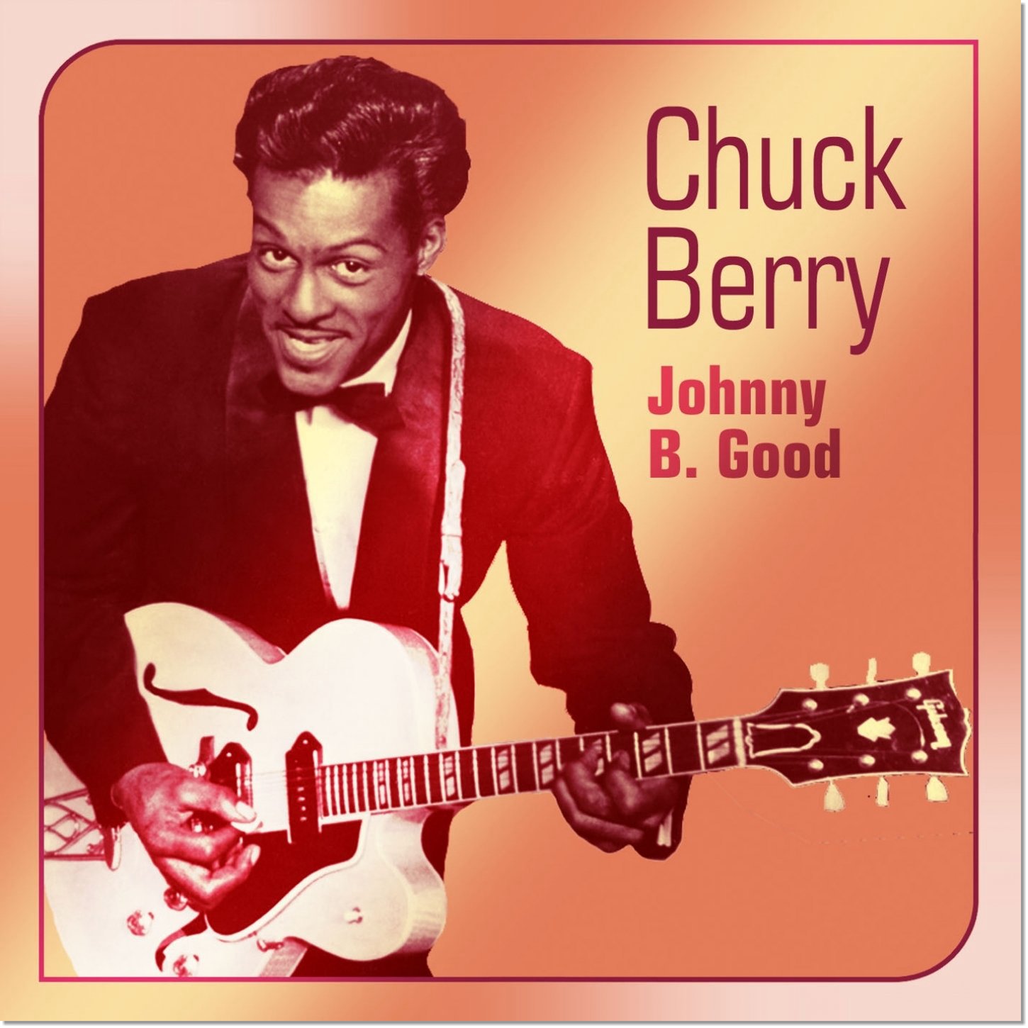 チャック・ベリー(CHUCK BERRY) / ジョニー・B.グッド(JOHNNY B. GOODE
