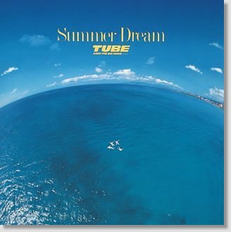 TUBE (チューブ) / SUMMER DREAM (サマードリーム) バンド・スコア